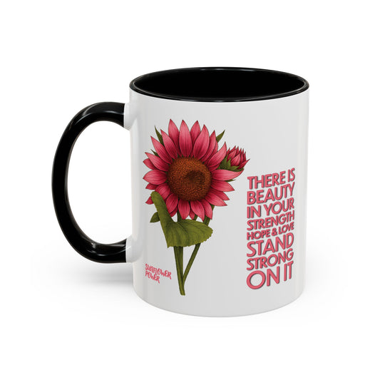 Sunflower Power: Stand Strong On It Mug (11oz)