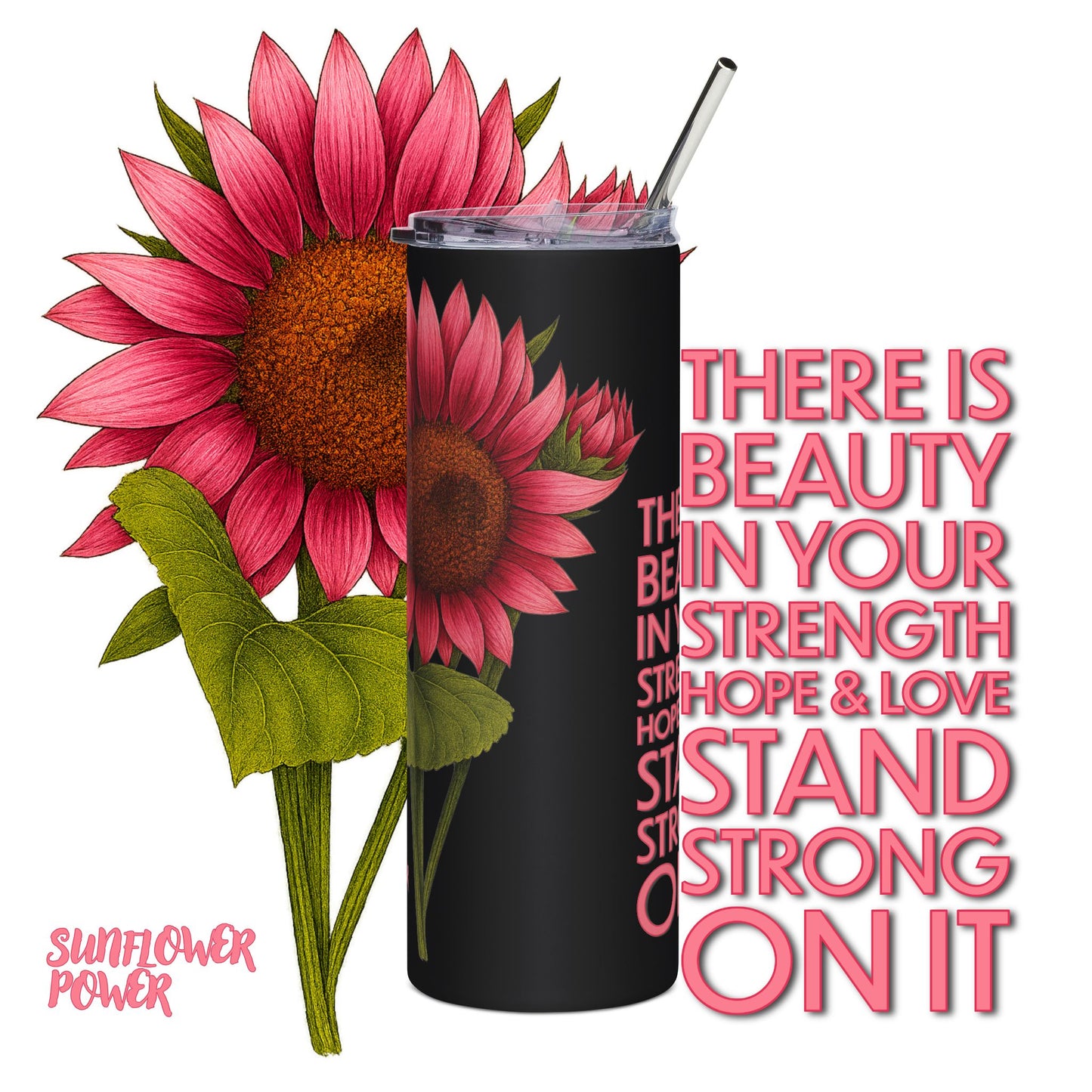Sunflower Power: Stand Strong On It 20oz Tumbler
