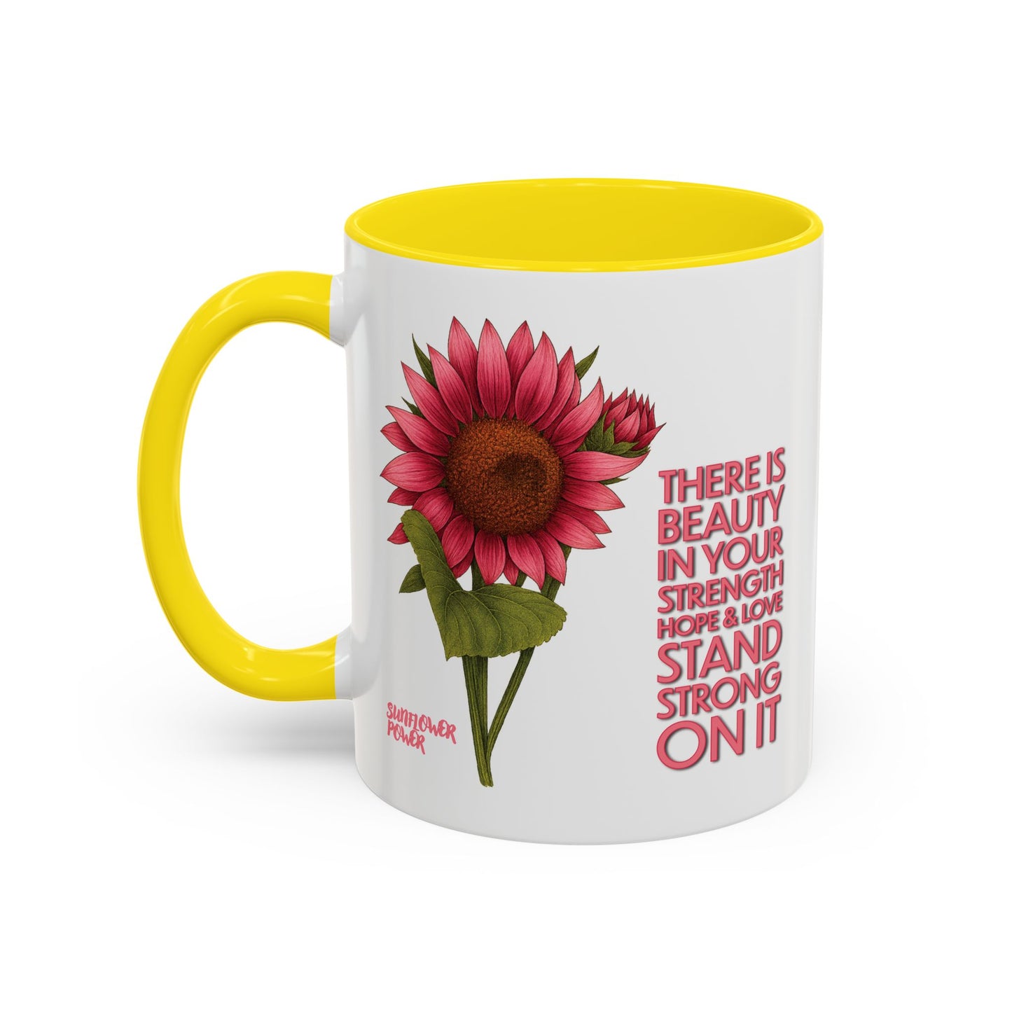 Sunflower Power: Stand Strong On It Mug (11oz)
