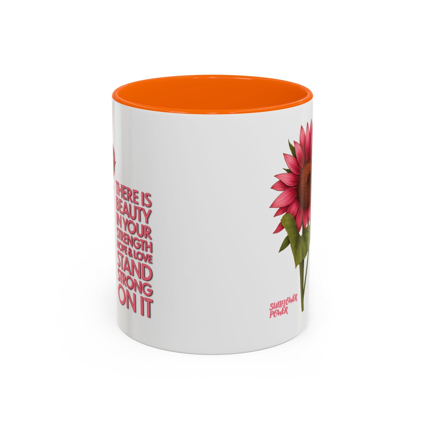 Sunflower Power: Stand Strong On It Mug (11oz)