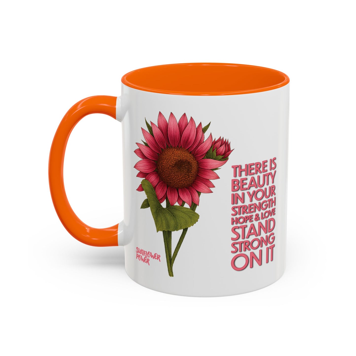 Sunflower Power: Stand Strong On It Mug (11oz)