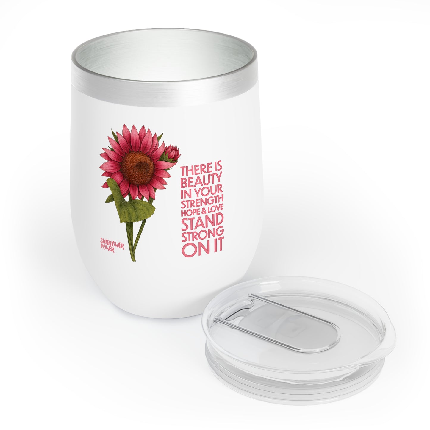 Sunflower Power: Stand Strong On It Wine Tumbler (12oz)