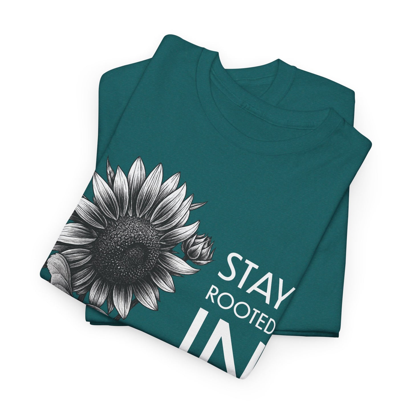 Sunflower Power Tee - Stay Rooted in Fertile Ground/Words In White
