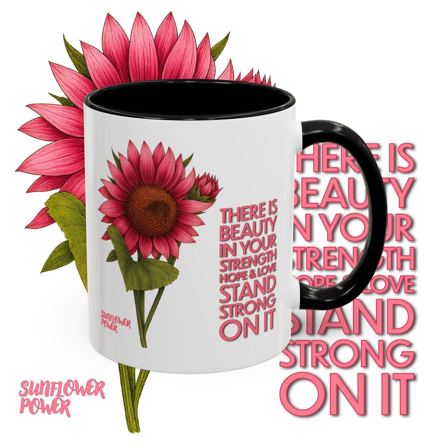 Sunflower Power: Stand Strong On It Mug (11oz)