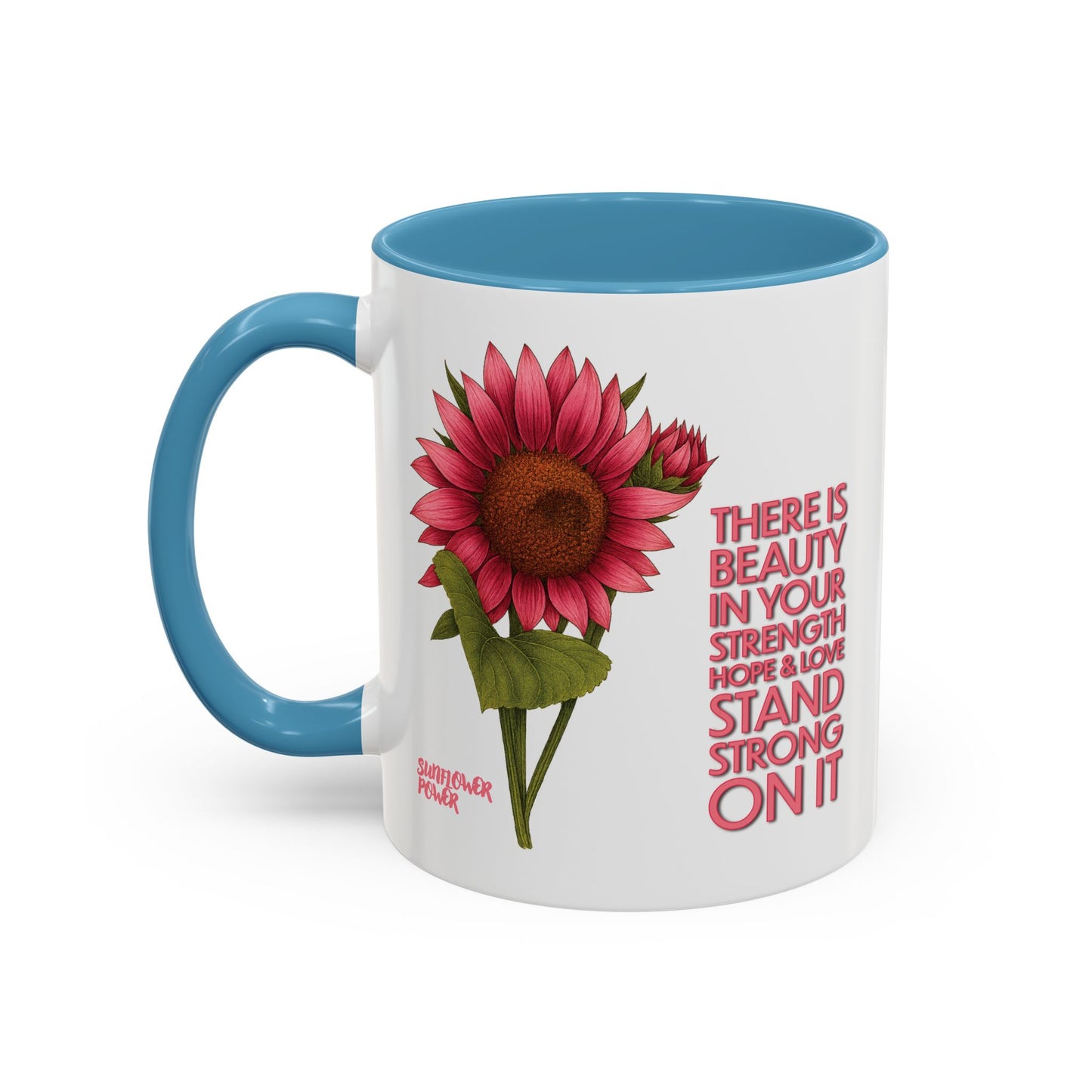 Sunflower Power: Stand Strong On It Mug (11oz)