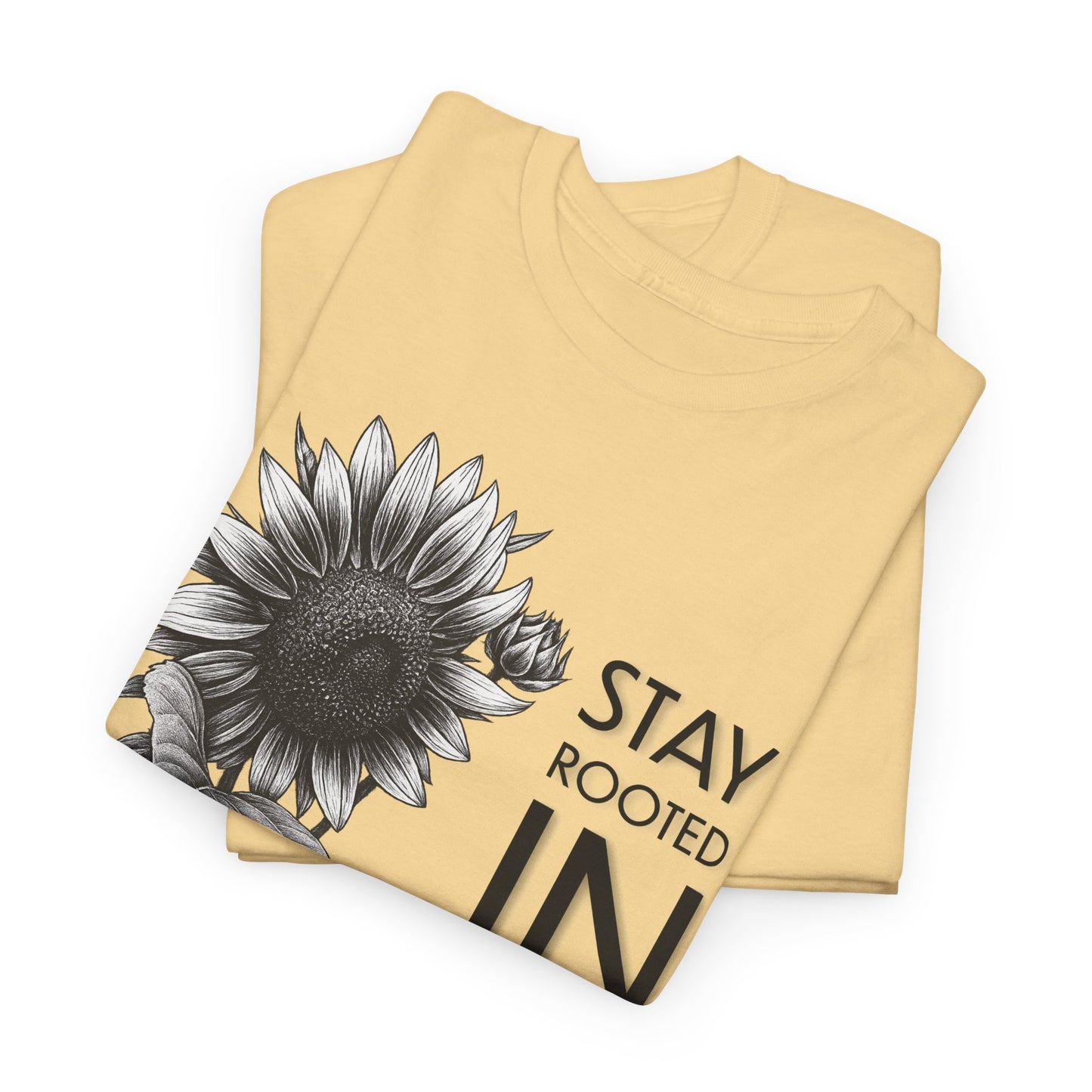 Sunflower Power Tee - Stay Rooted in Fertile Ground (Words in Black)