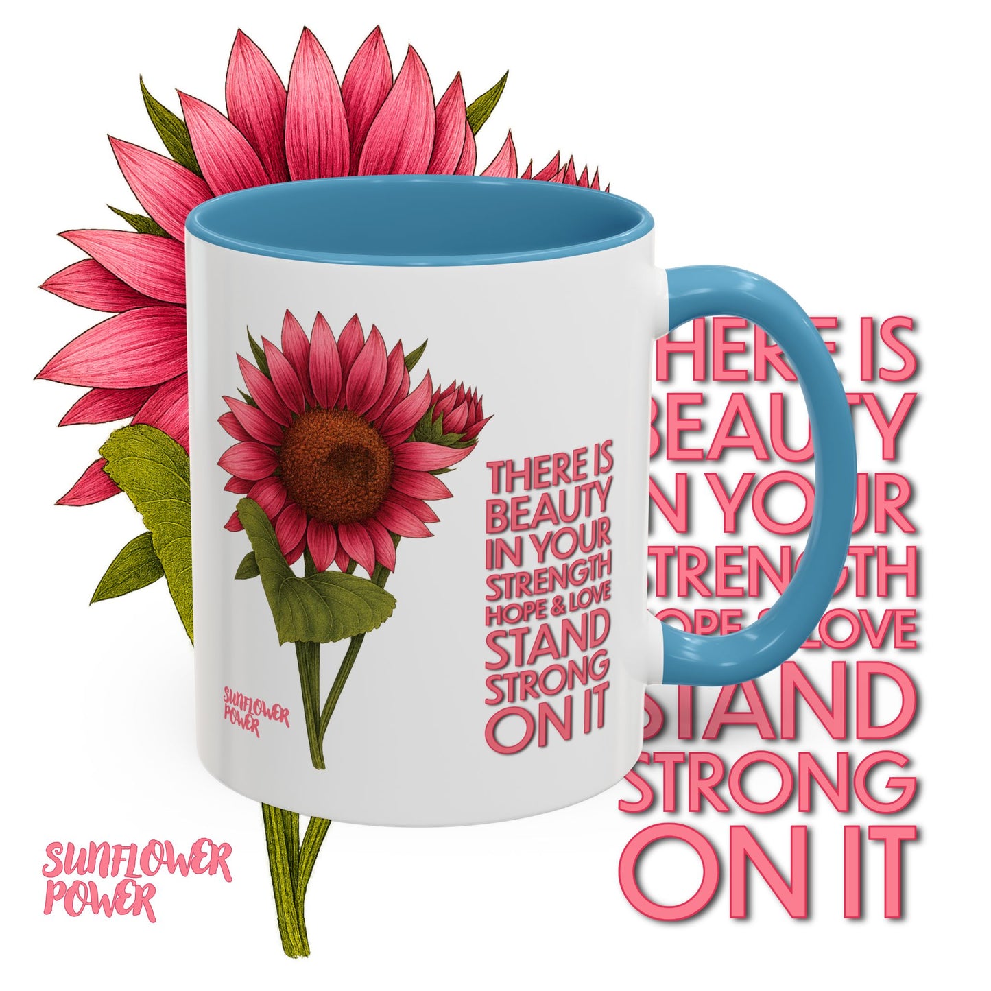 Sunflower Power: Stand Strong On It Mug (11oz)