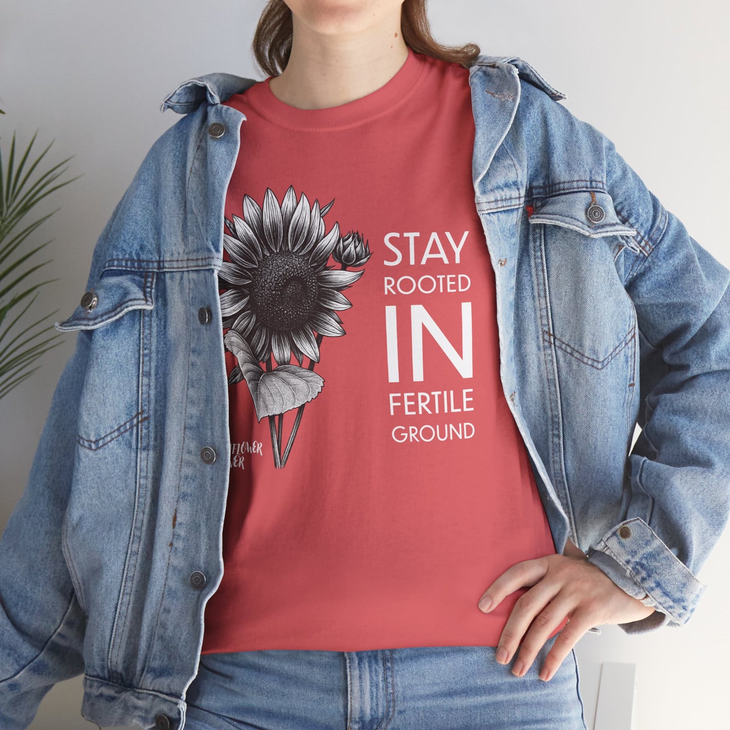 Sunflower Power Tee - Stay Rooted in Fertile Ground/Words In White