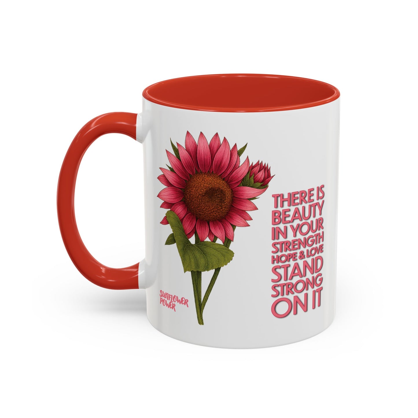 Sunflower Power: Stand Strong On It Mug (11oz)