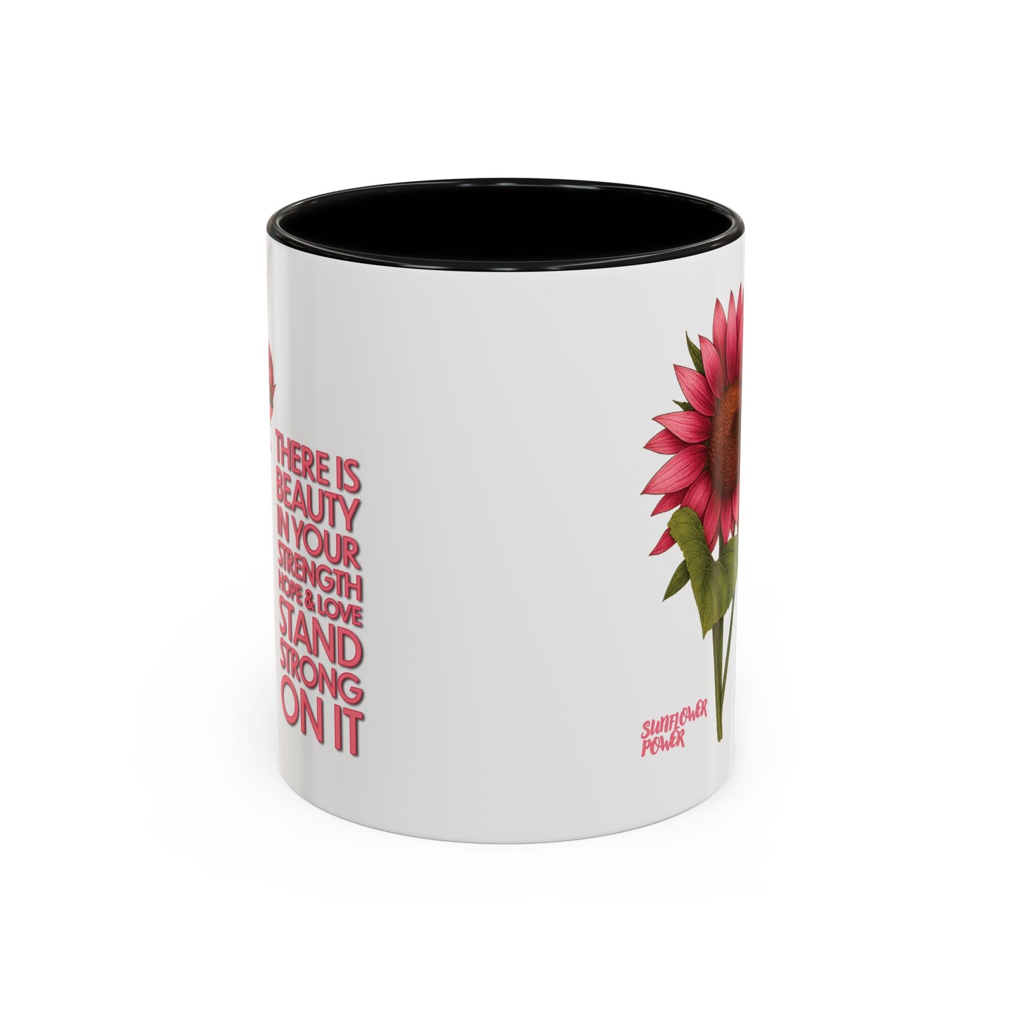 Sunflower Power: Stand Strong On It Mug (11oz)