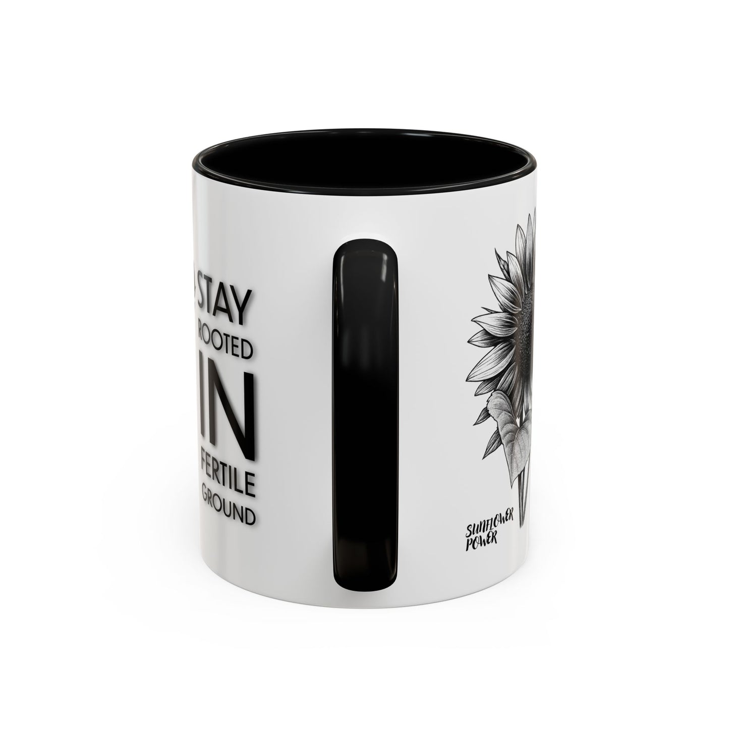 Sunflower Power: Stay Rooted Mug (11oz)