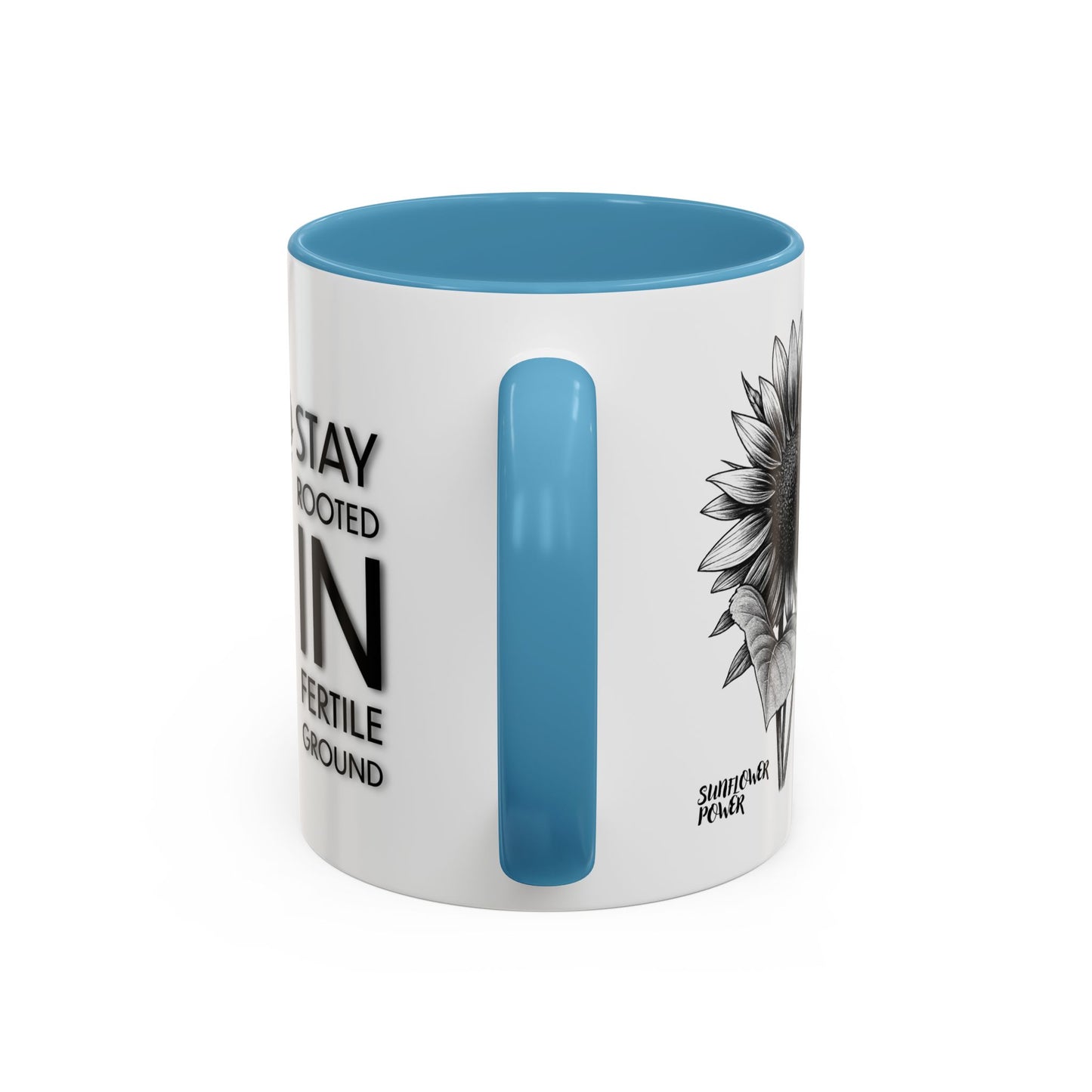Sunflower Power: Stay Rooted Mug (11oz)