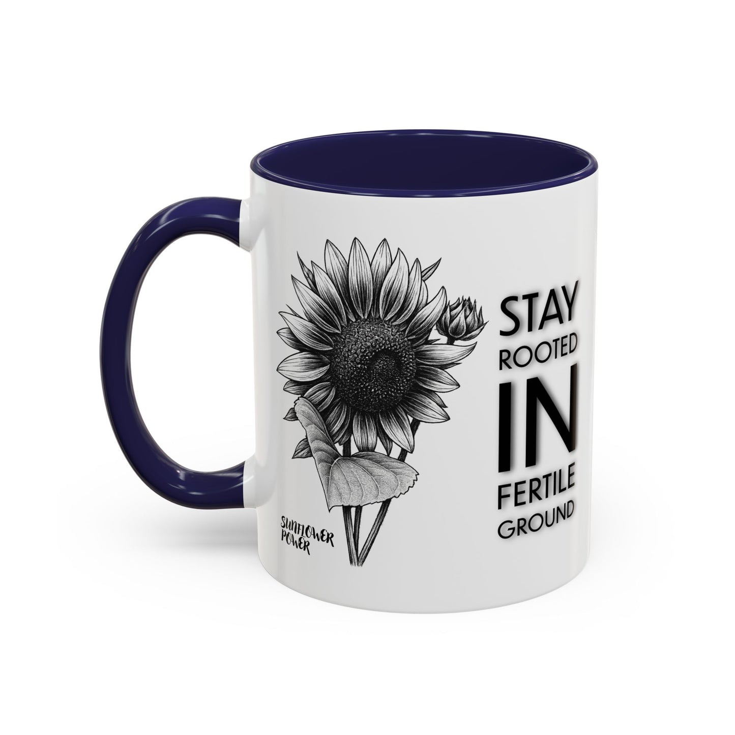 Sunflower Power: Stay Rooted Mug (11oz)