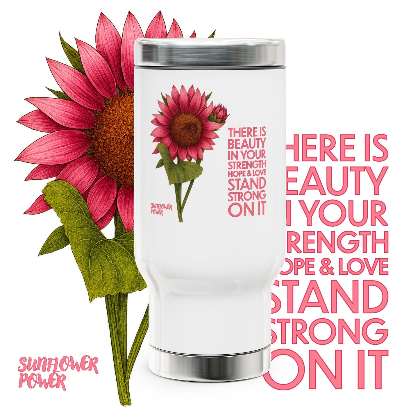 Sunflower Power - Stand Strong On It 14oz Travel Mug