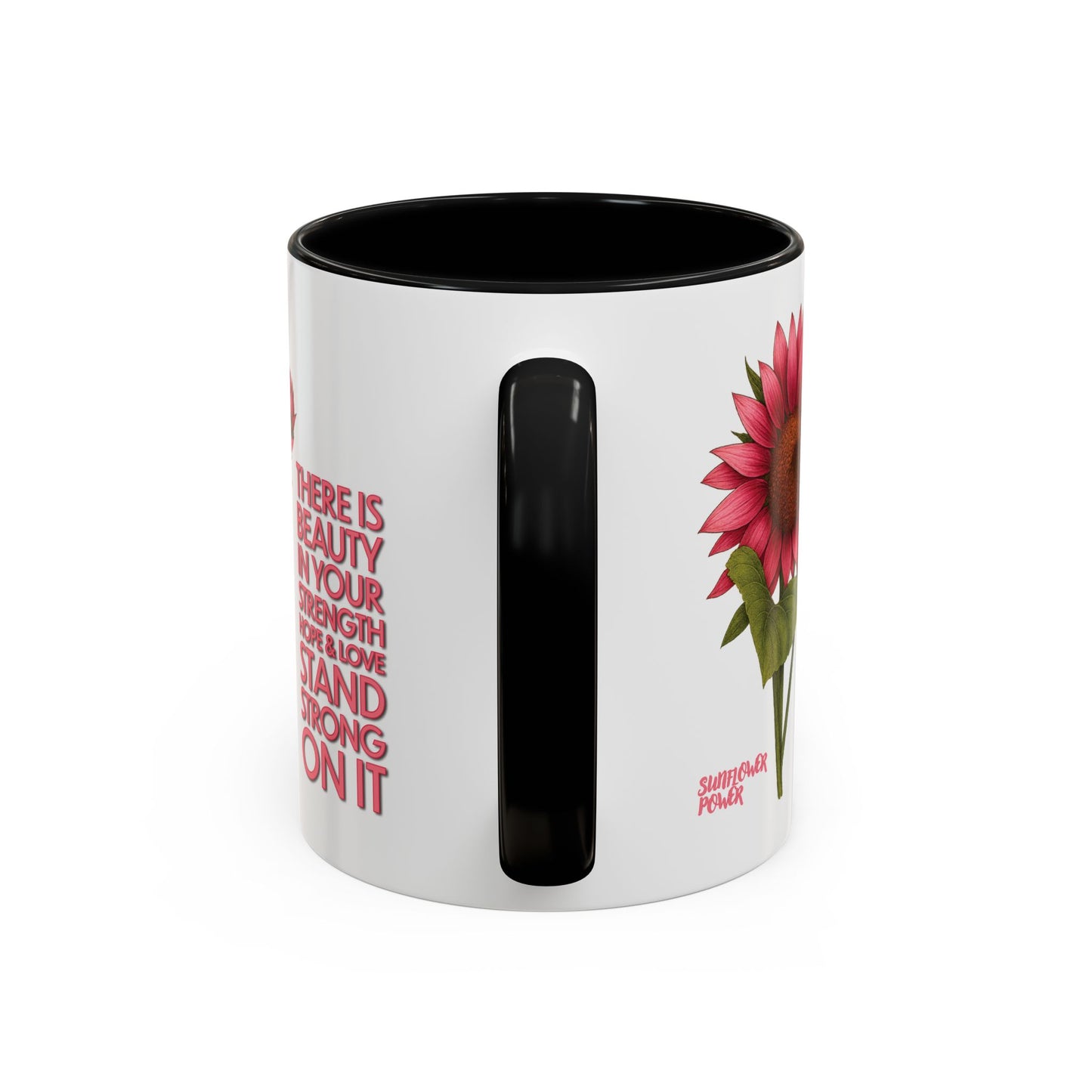 Sunflower Power: Stand Strong On It Mug (11oz)
