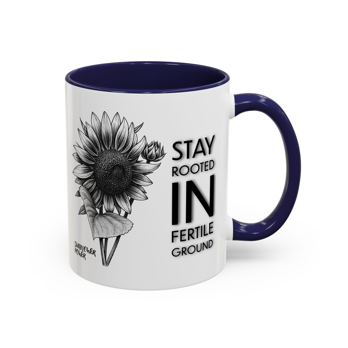 Sunflower Power: Stay Rooted Mug (11oz)