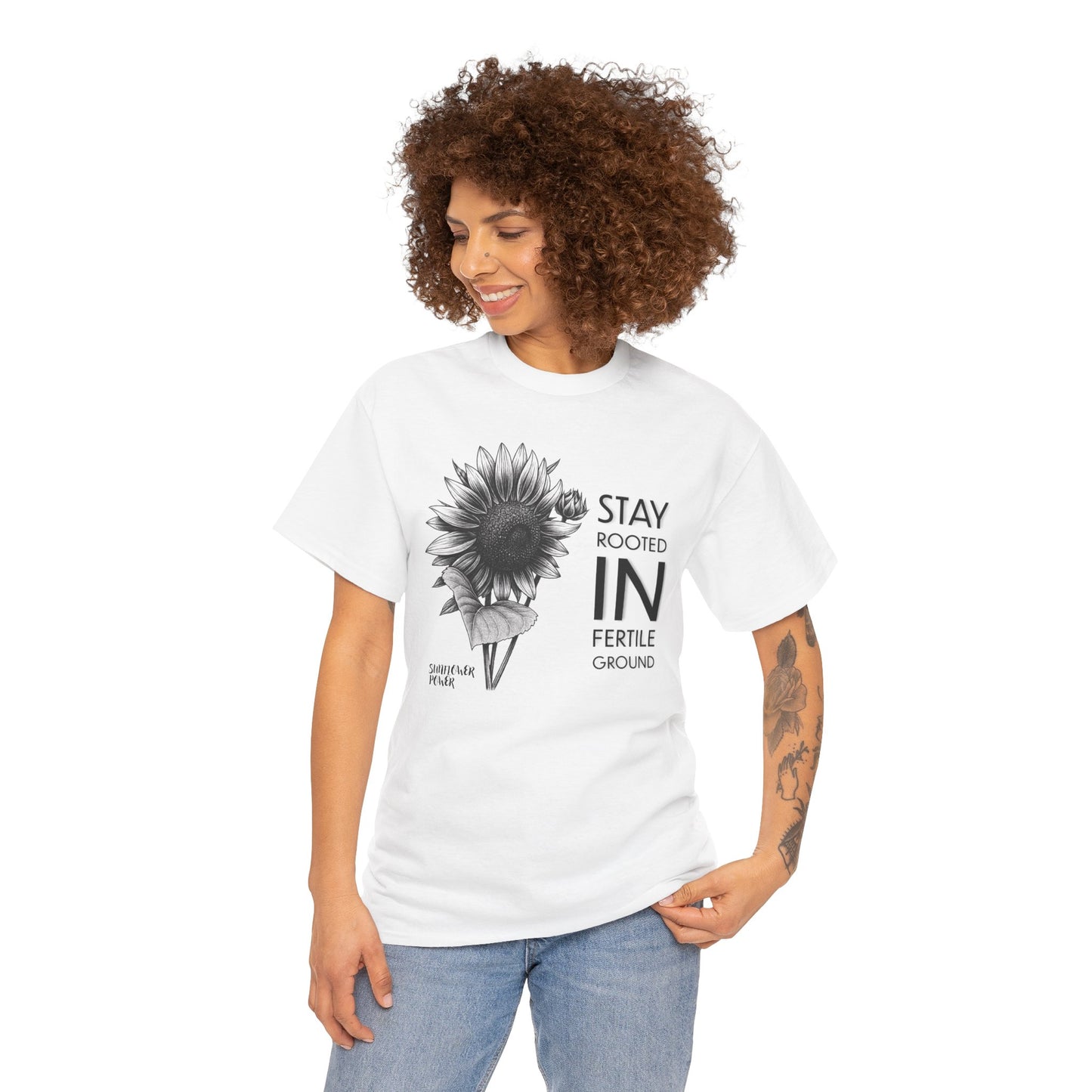 Sunflower Power Tee - Stay Rooted in Fertile Ground (Words in Black)