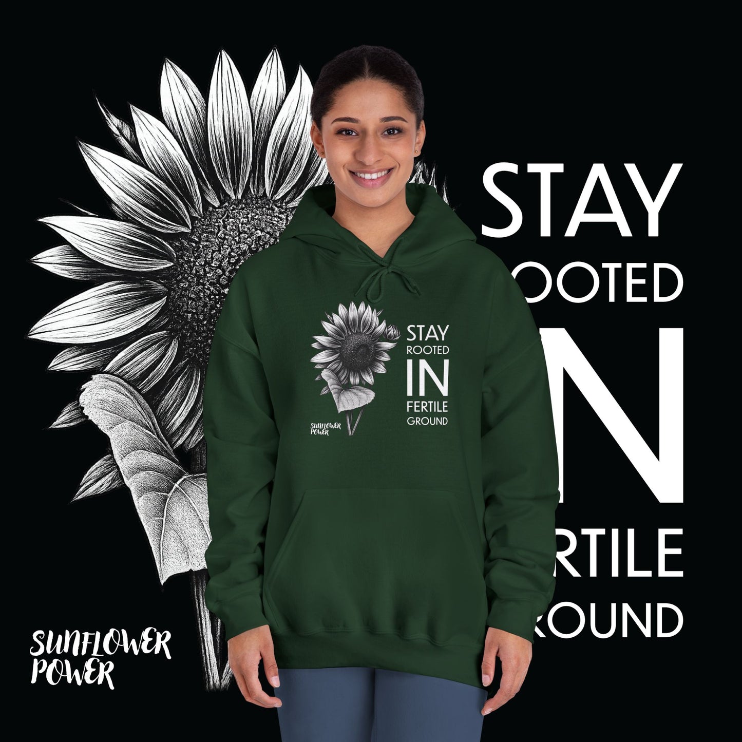 Sunflower Power Hoodie: Stay In Fertile Ground/Words In White
