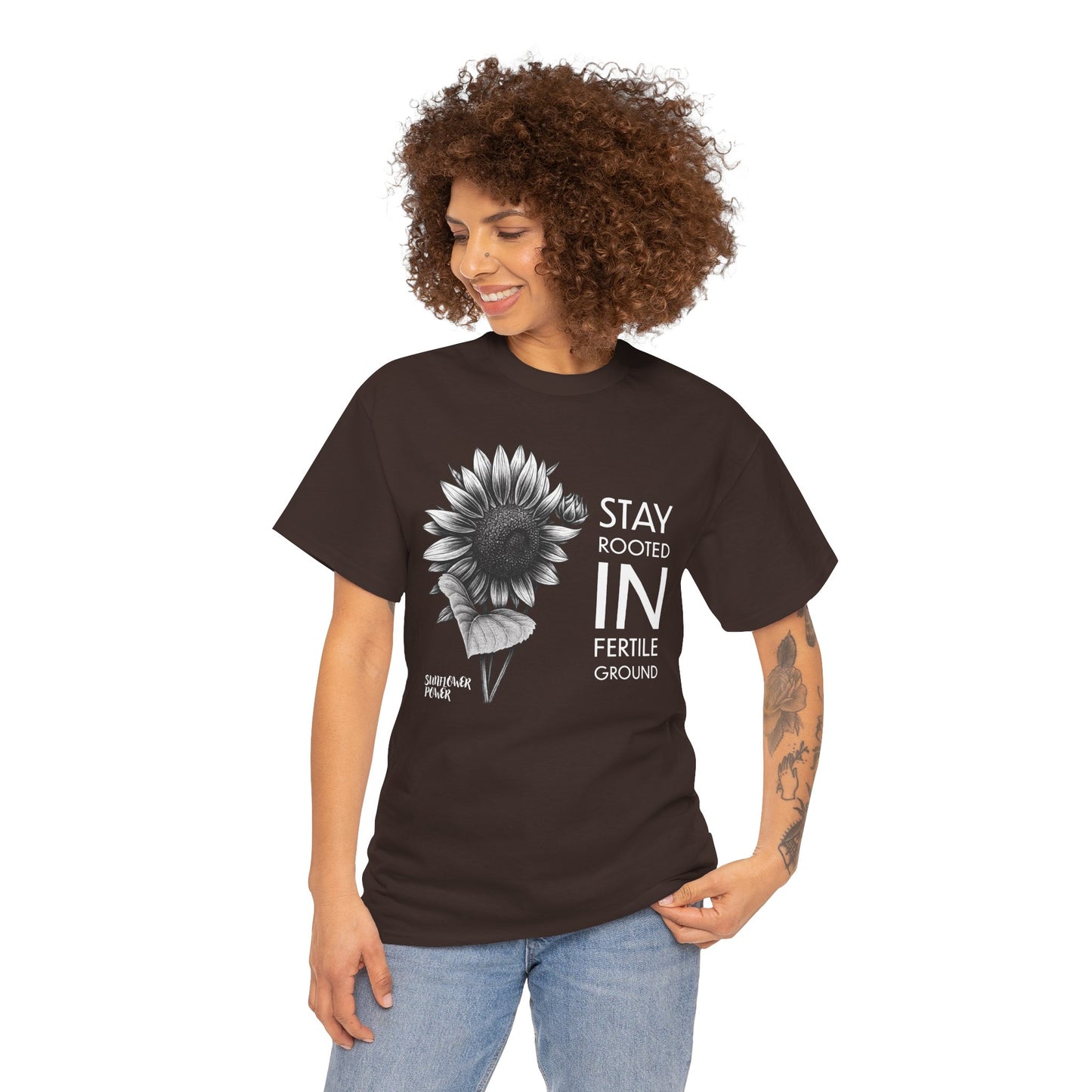 Sunflower Power Tee - Stay Rooted in Fertile Ground/Words In White