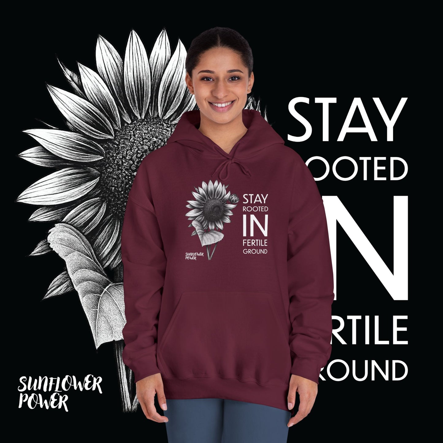 Sunflower Power Hoodie: Stay In Fertile Ground/Words In White