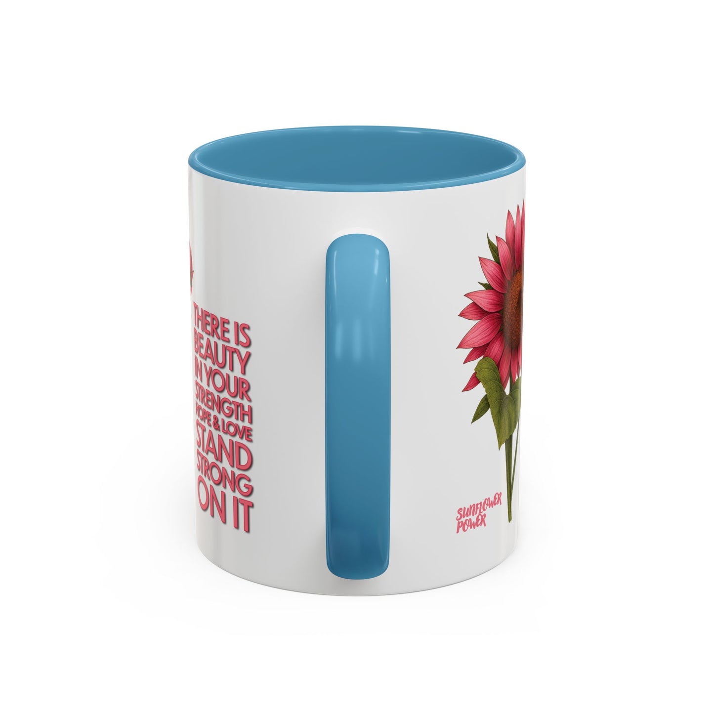 Sunflower Power: Stand Strong On It Mug (11oz)