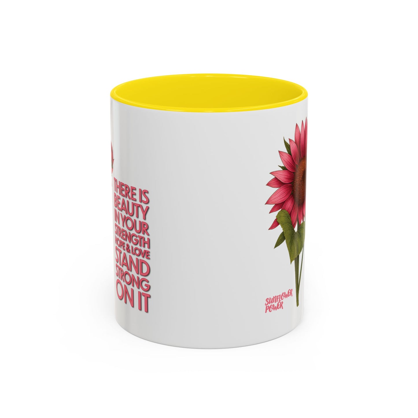Sunflower Power: Stand Strong On It Mug (11oz)
