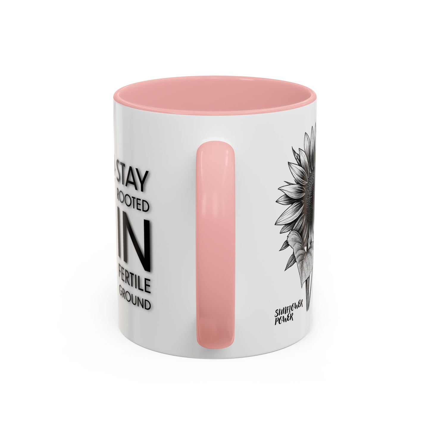 Sunflower Power: Stay Rooted Mug (11oz)