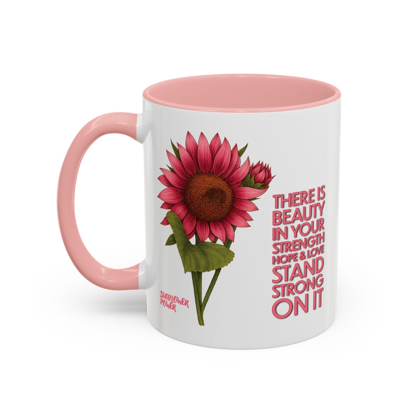 Sunflower Power: Stand Strong On It Mug (11oz)