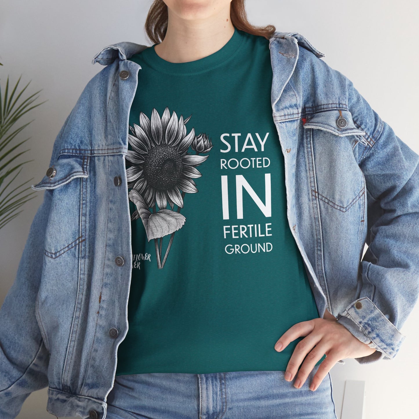 Sunflower Power Tee - Stay Rooted in Fertile Ground/Words In White