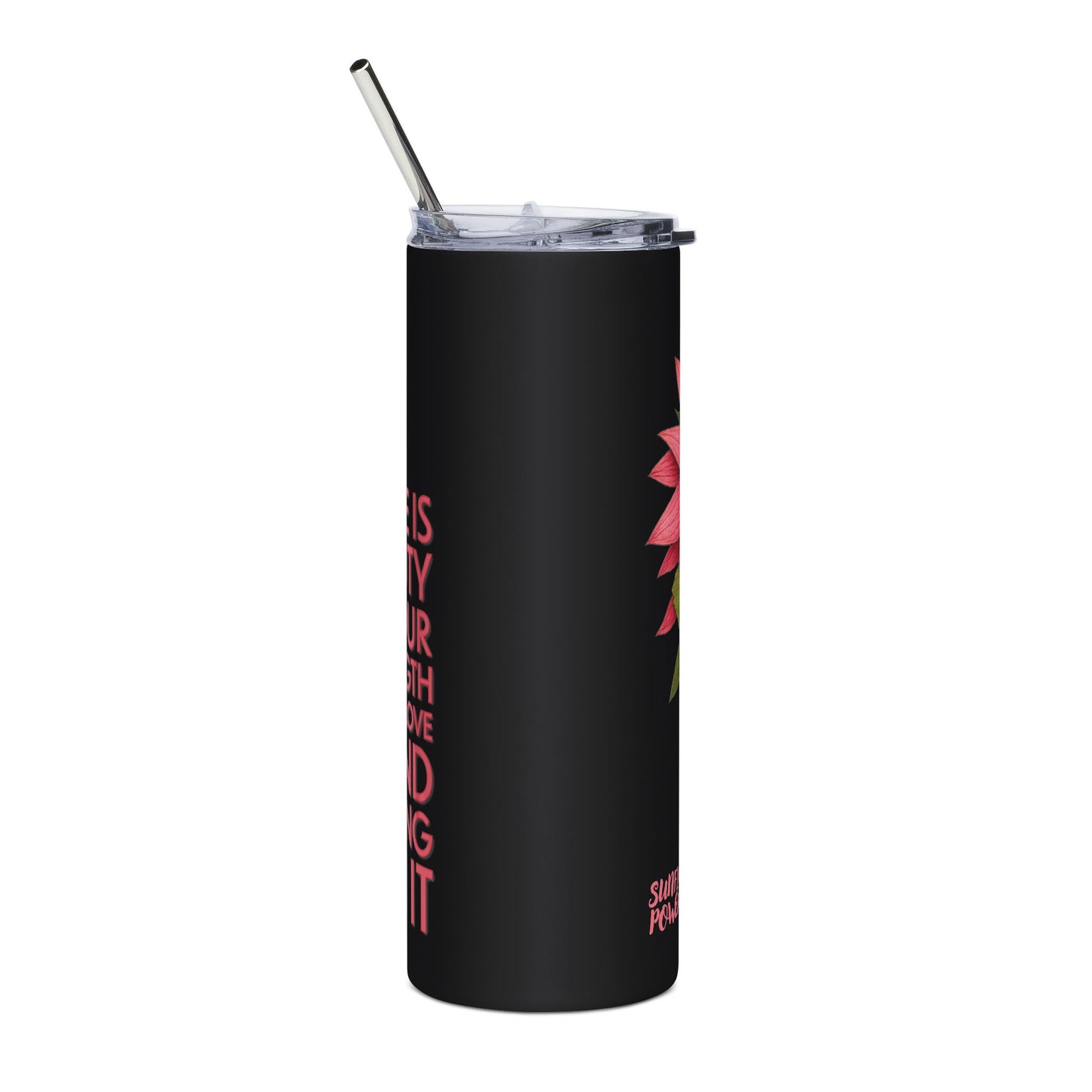 Sunflower Power: Stand Strong On It 20oz Tumbler
