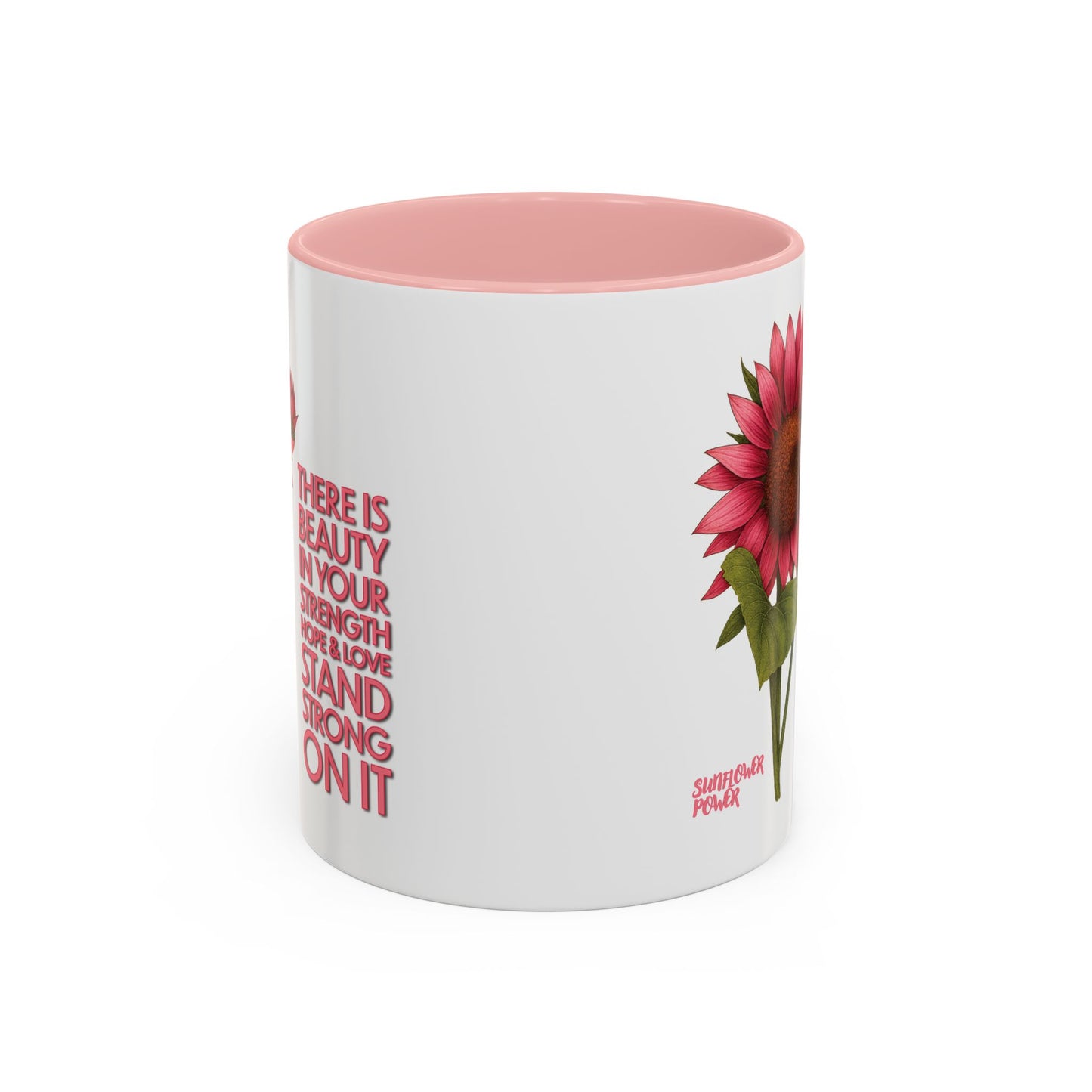 Sunflower Power: Stand Strong On It Mug (11oz)