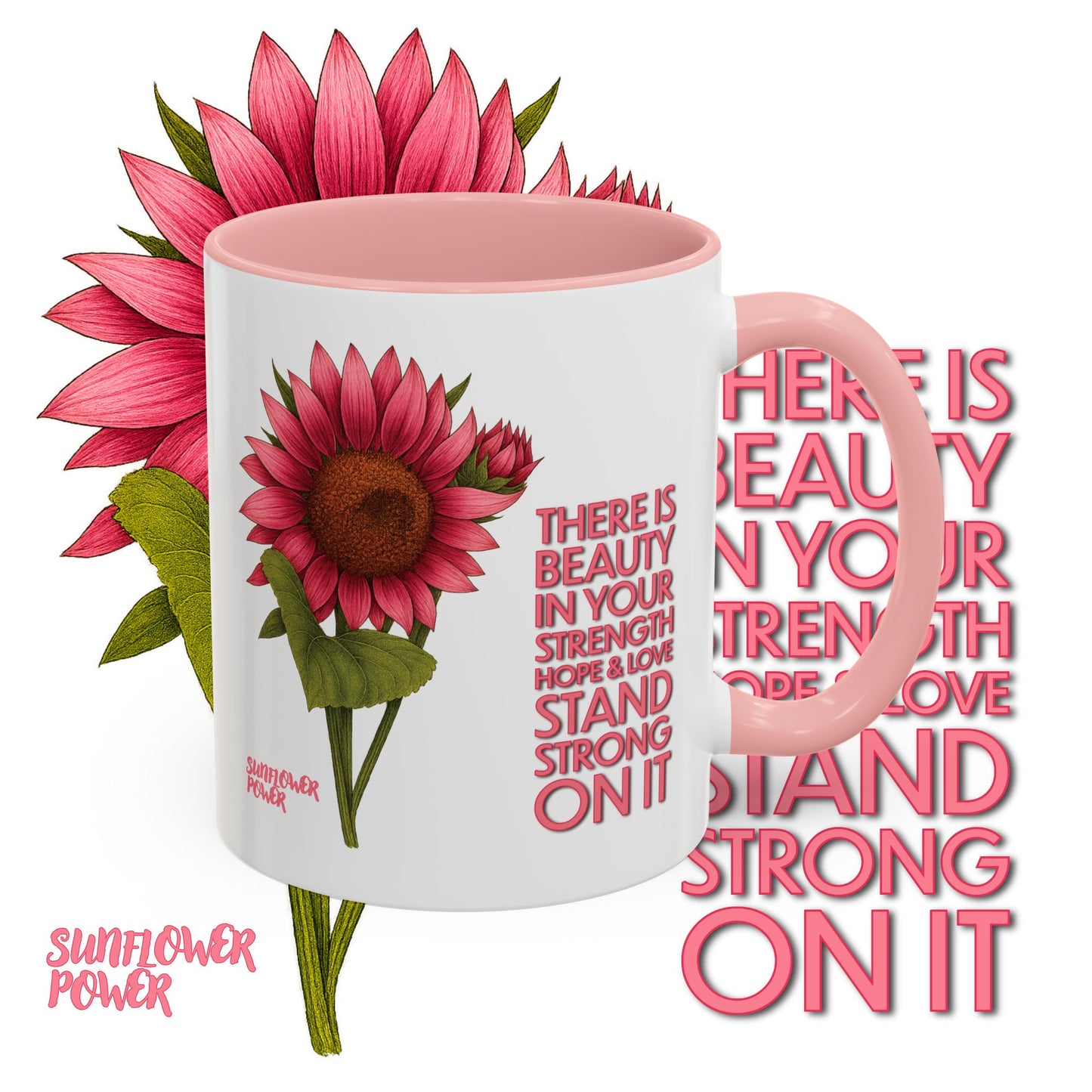 Sunflower Power: Stand Strong On It Mug (11oz)