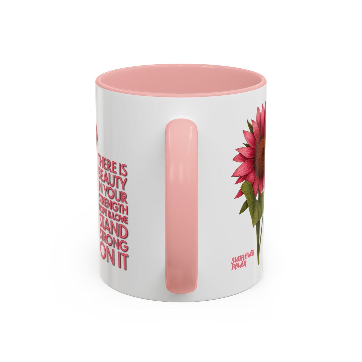 Sunflower Power: Stand Strong On It Mug (11oz)