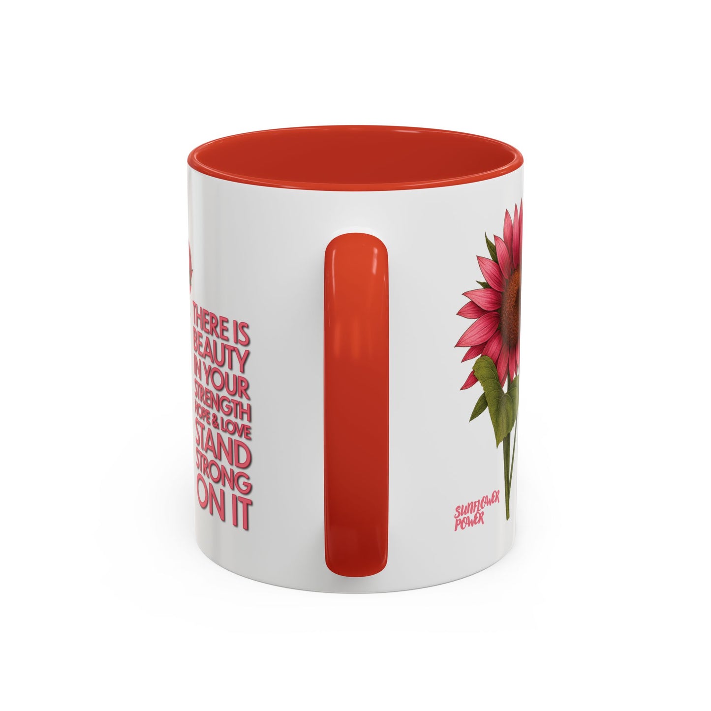 Sunflower Power: Stand Strong On It Mug (11oz)