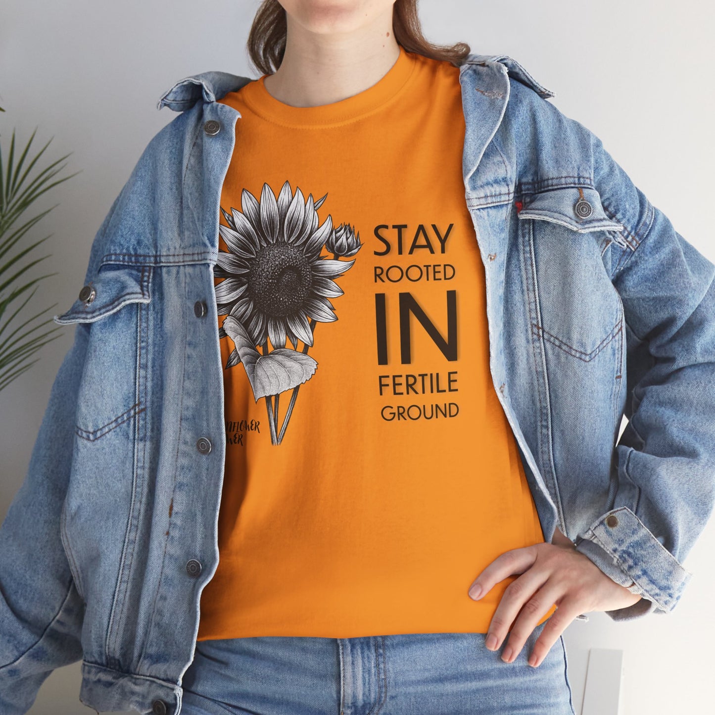 Sunflower Power Tee - Stay Rooted in Fertile Ground (Words in Black)