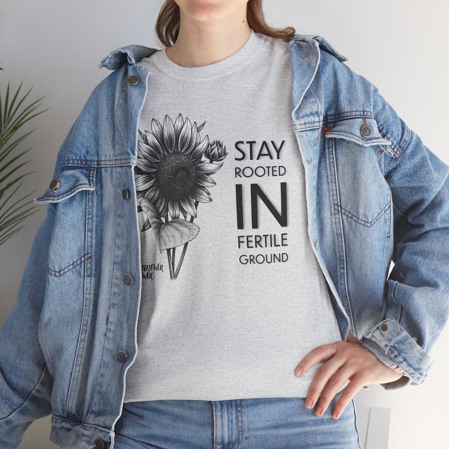 Sunflower Power Tee - Stay Rooted in Fertile Ground (Words in Black)