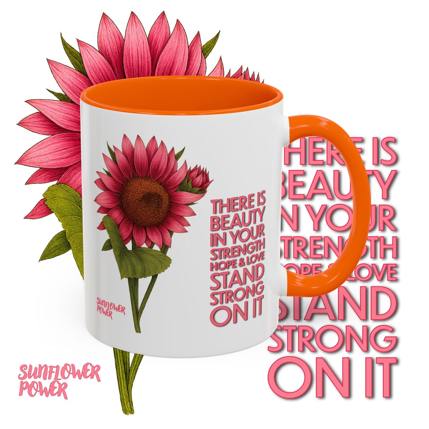Sunflower Power: Stand Strong On It Mug (11oz)