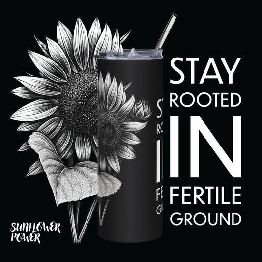 Sunflower Power: Stay Rooted 20oz Tumbler