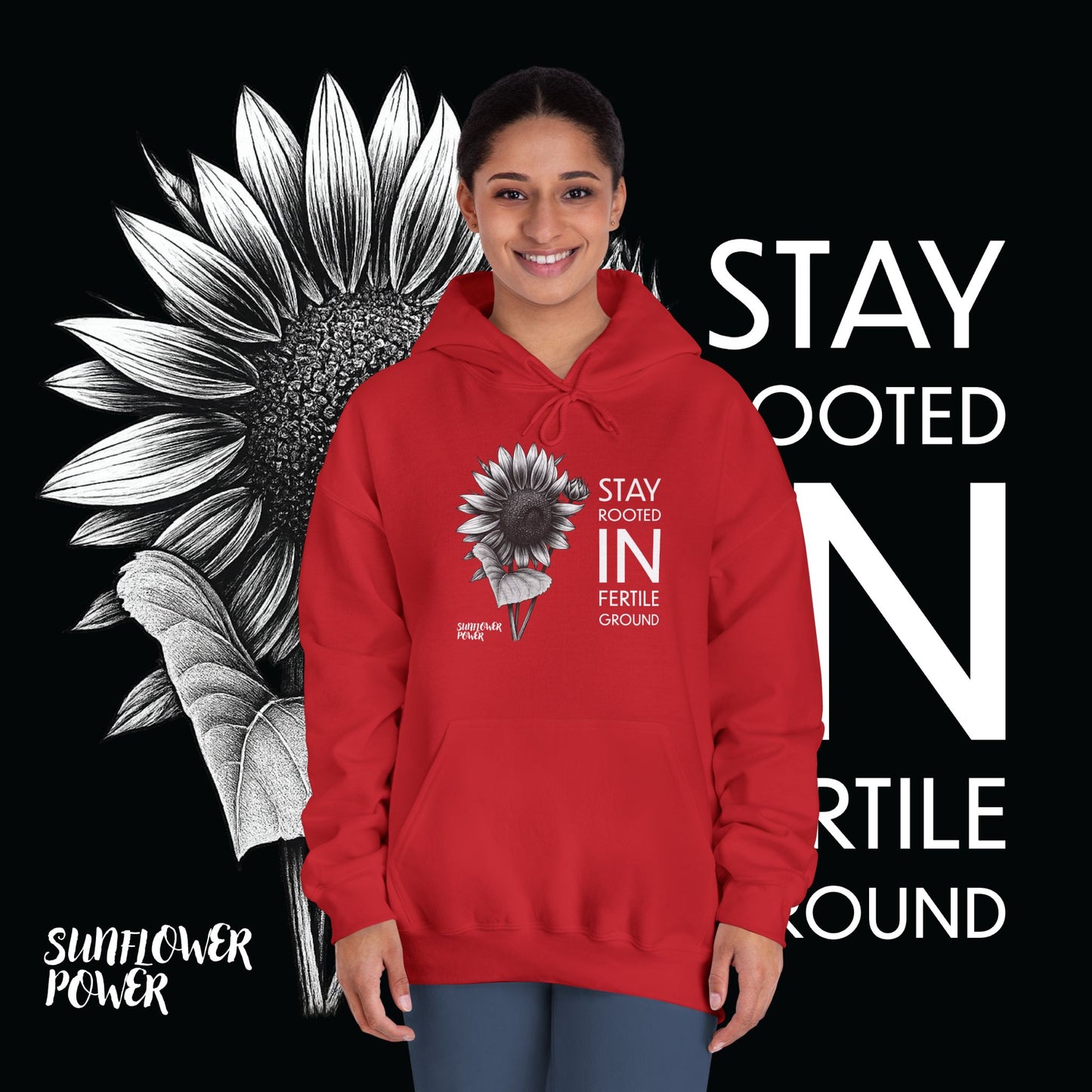 Sunflower Power Hoodie: Stay In Fertile Ground/Words In White