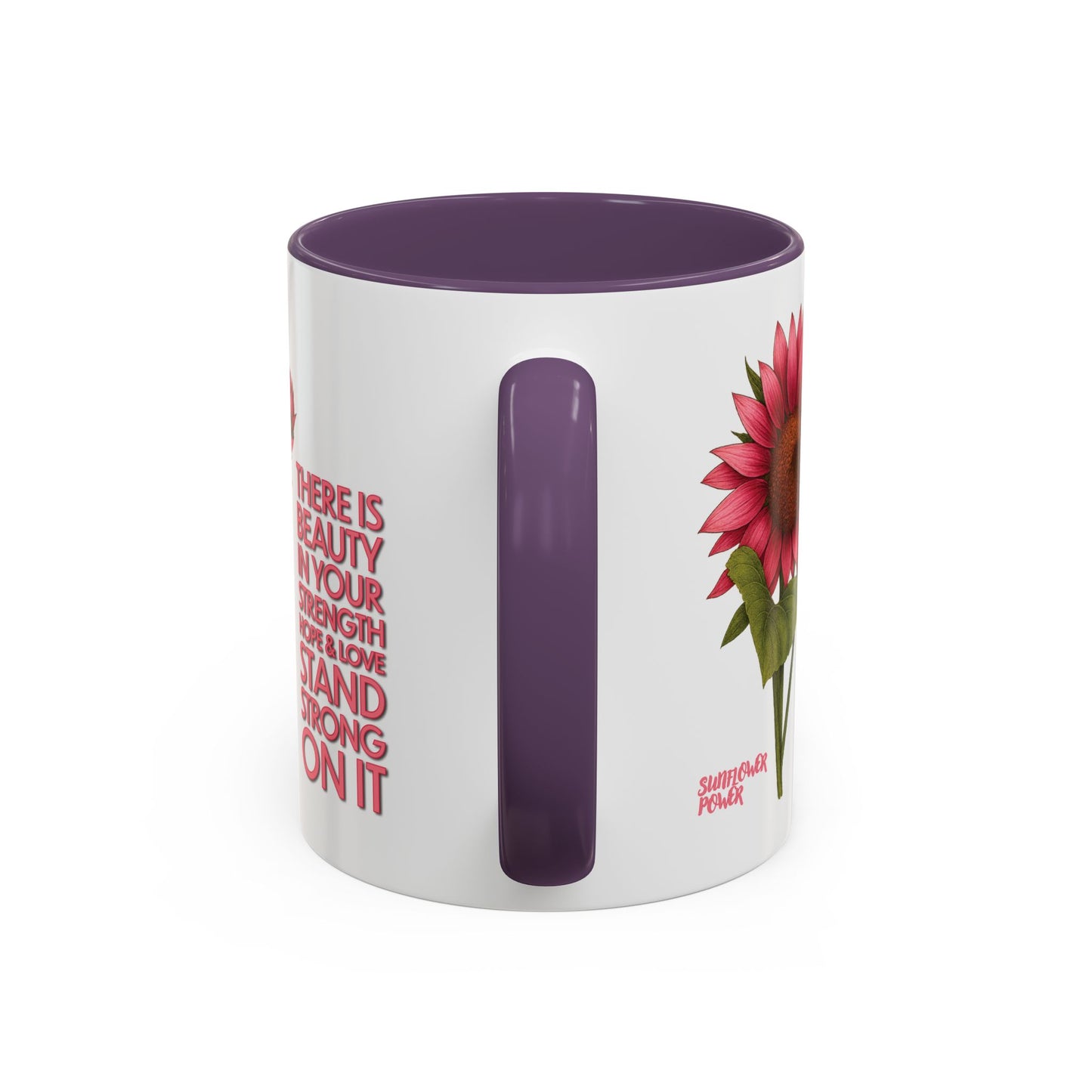 Sunflower Power: Stand Strong On It Mug (11oz)