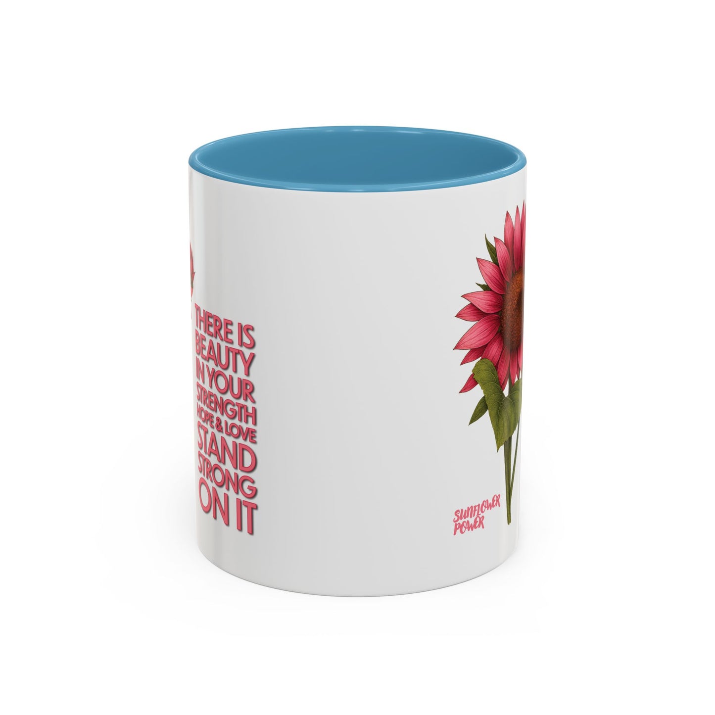 Sunflower Power: Stand Strong On It Mug (11oz)