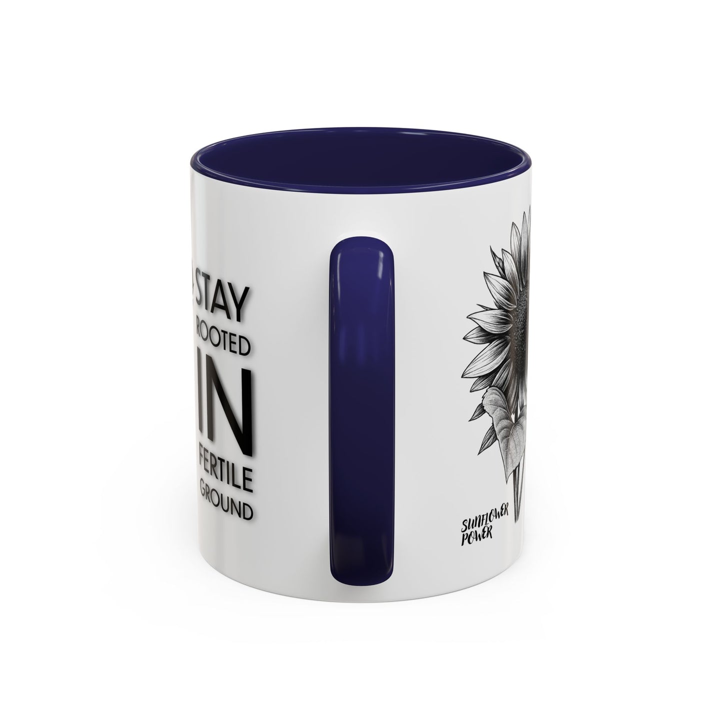 Sunflower Power: Stay Rooted Mug (11oz)