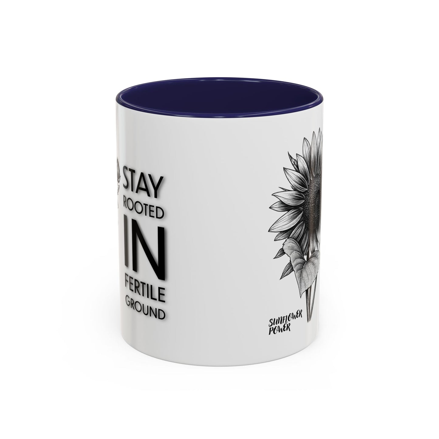 Sunflower Power: Stay Rooted Mug (11oz)