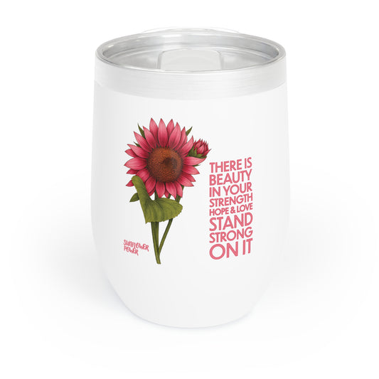 Sunflower Power: Stand Strong On It Wine Tumbler (12oz)